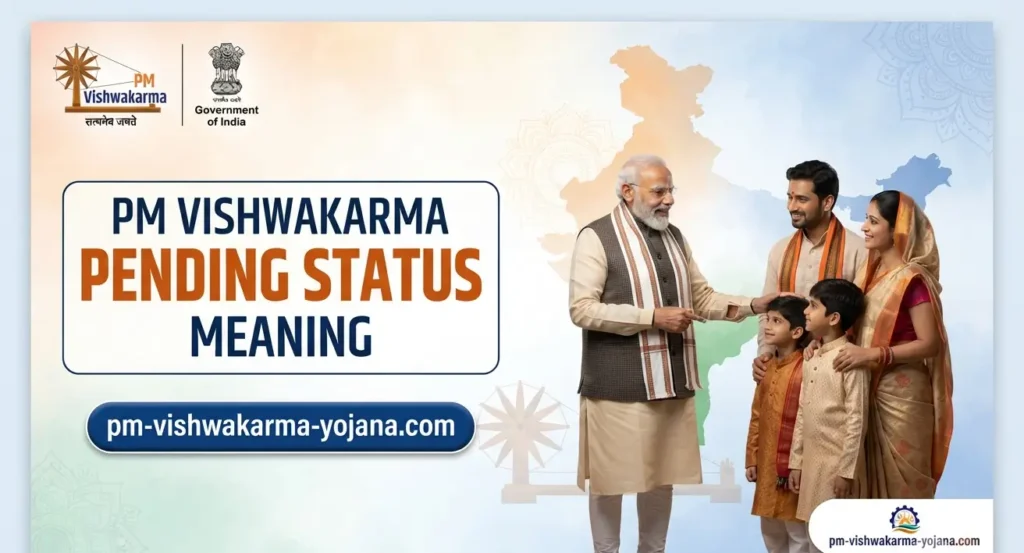pm-vishwakarma-pending-status-meaning-reason-solution