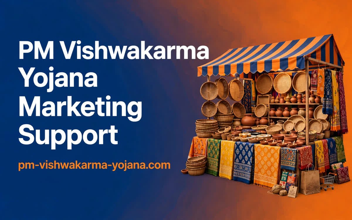 PM Vishwakarma Yojana Marketing Support: GeM, Exhibitions & Branding Guide (2026)